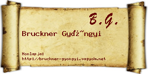 Bruckner Gyöngyi névjegykártya